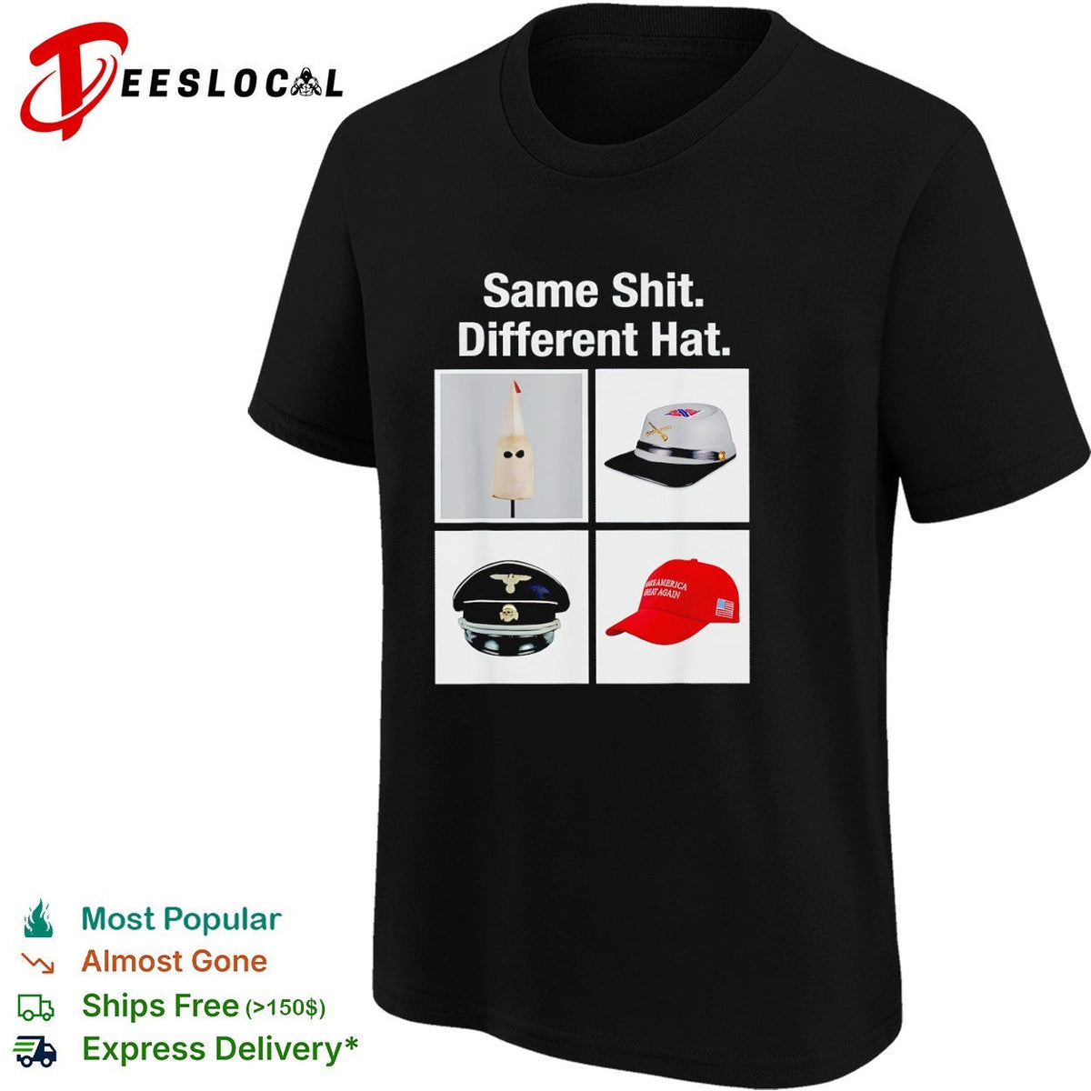 Same Shit Different Hat KKK Confederate SS Nazi and MAGA political satire shirt Unisex