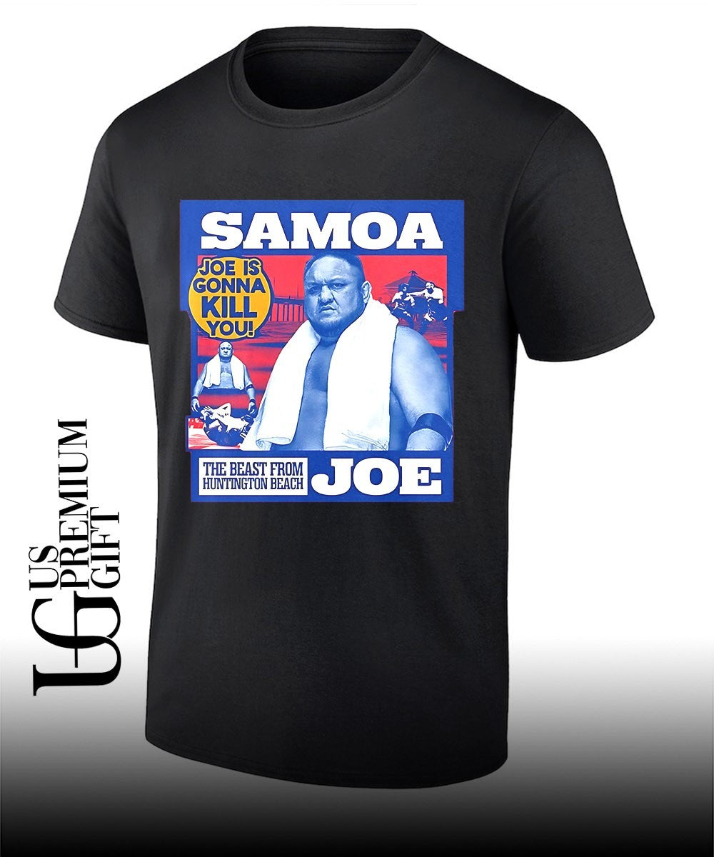 Samoa Joe AEW Wrestling Clotheslined Joe Is Gonna Kill You The Beast from Huntington Beach shirt