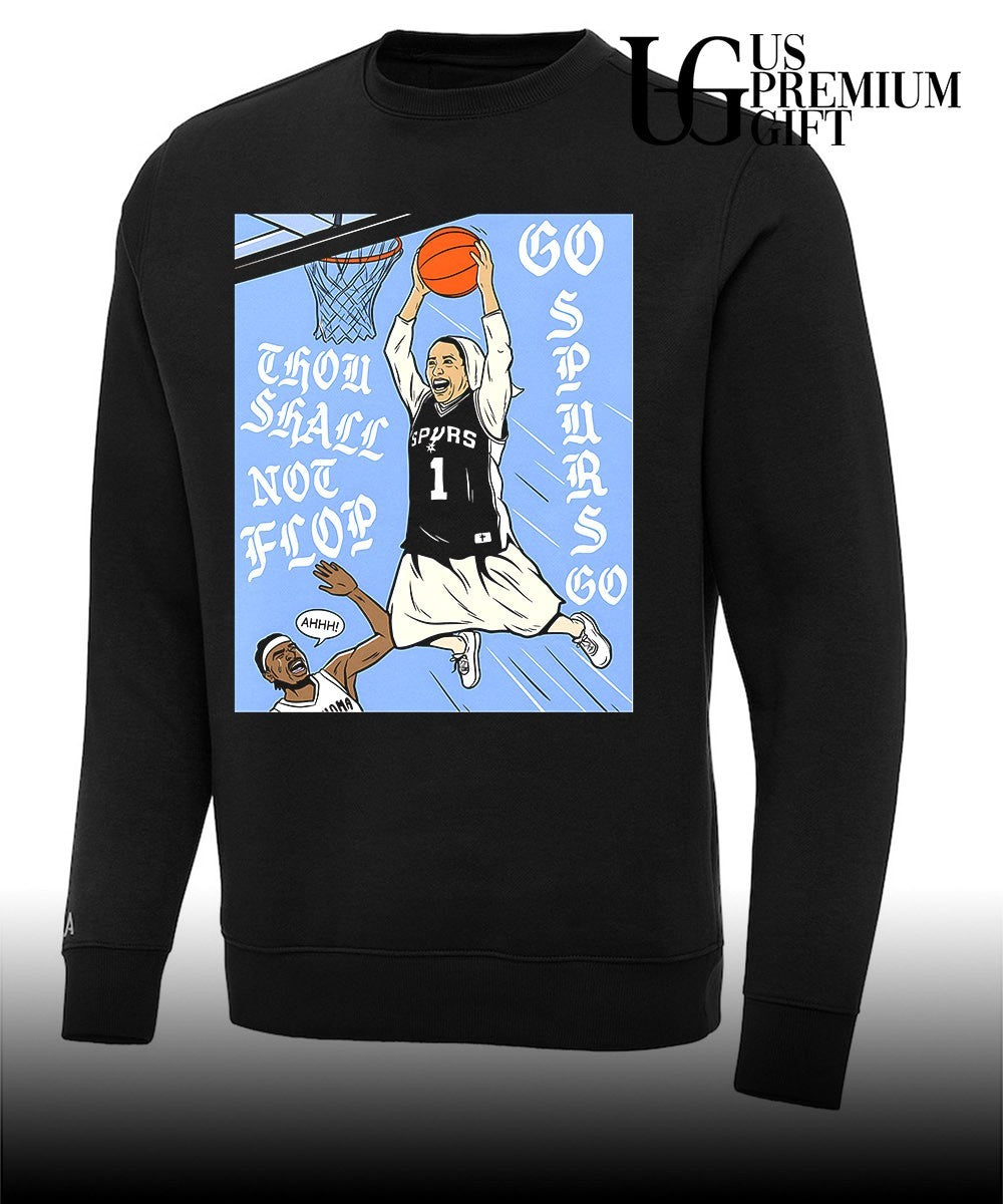 San Antonio Spurs Basketball player Nun Thou Shall Not Flop Go Go shirt Unisex