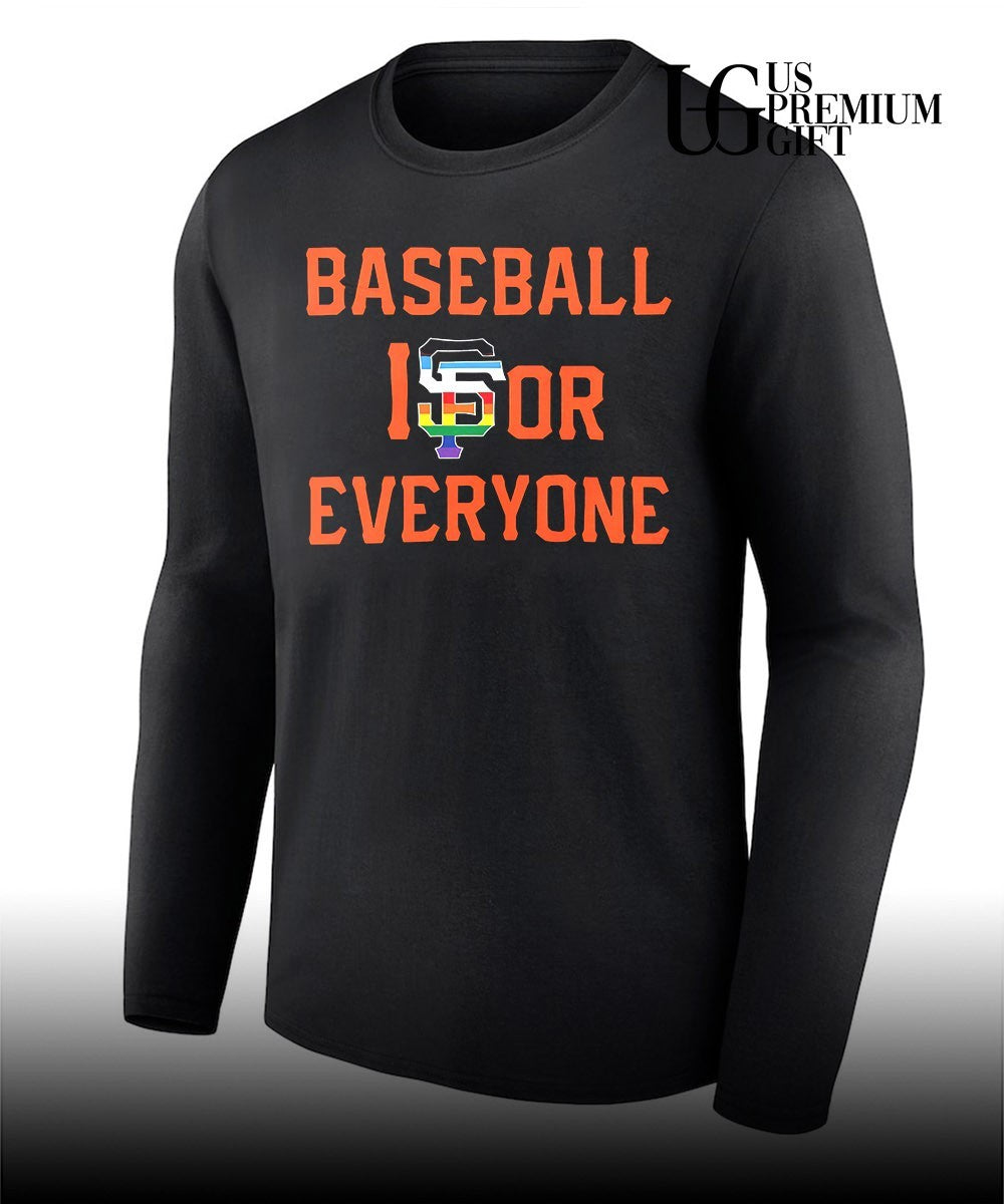 San Francisco Giants Baseball Is For Everyone shirt Unisex