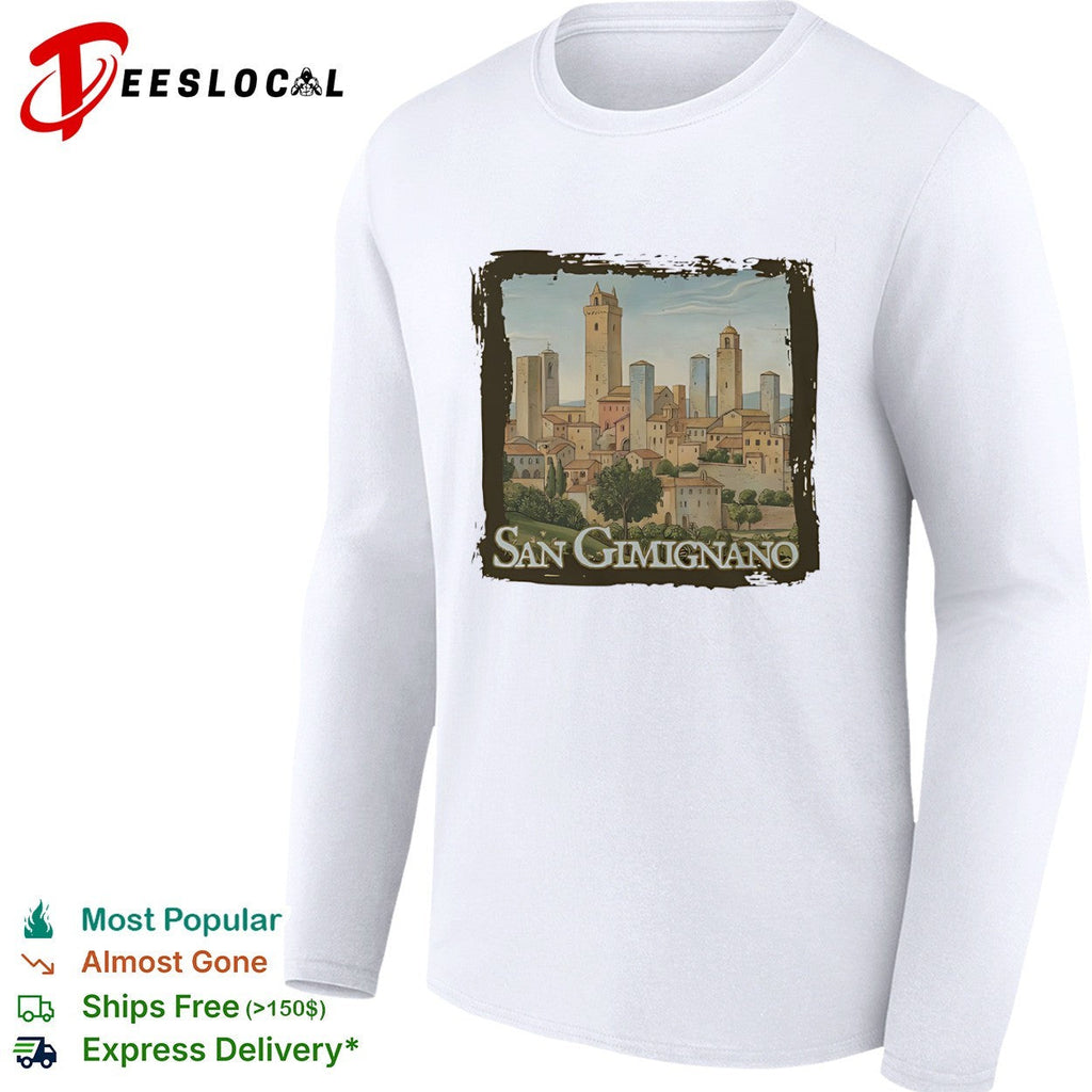 San Gimignano Tuscan Townscape Landmark Italian Architecture Travel Souvenir Shirt Unisex