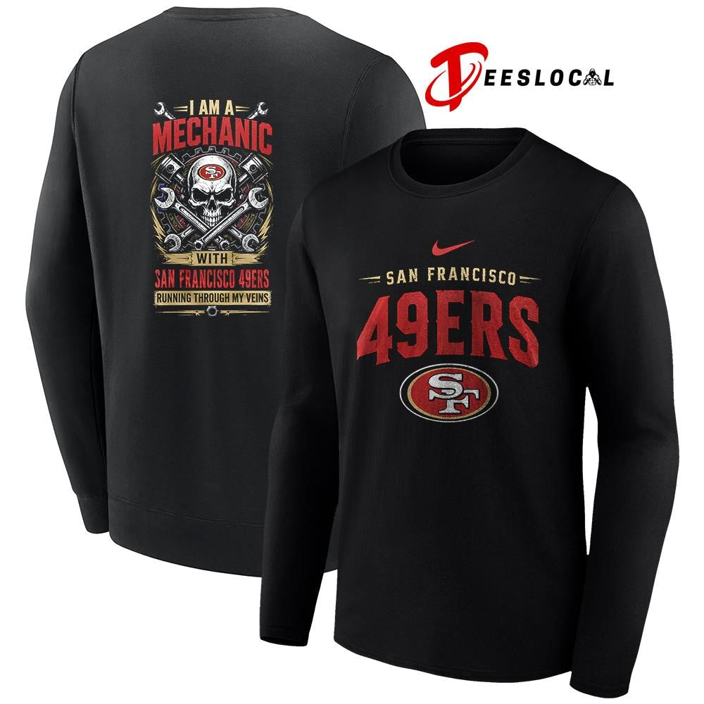 SanFrancisco49ersIamamechanicrunningthroughmyveinsskeletonshirt Unisex