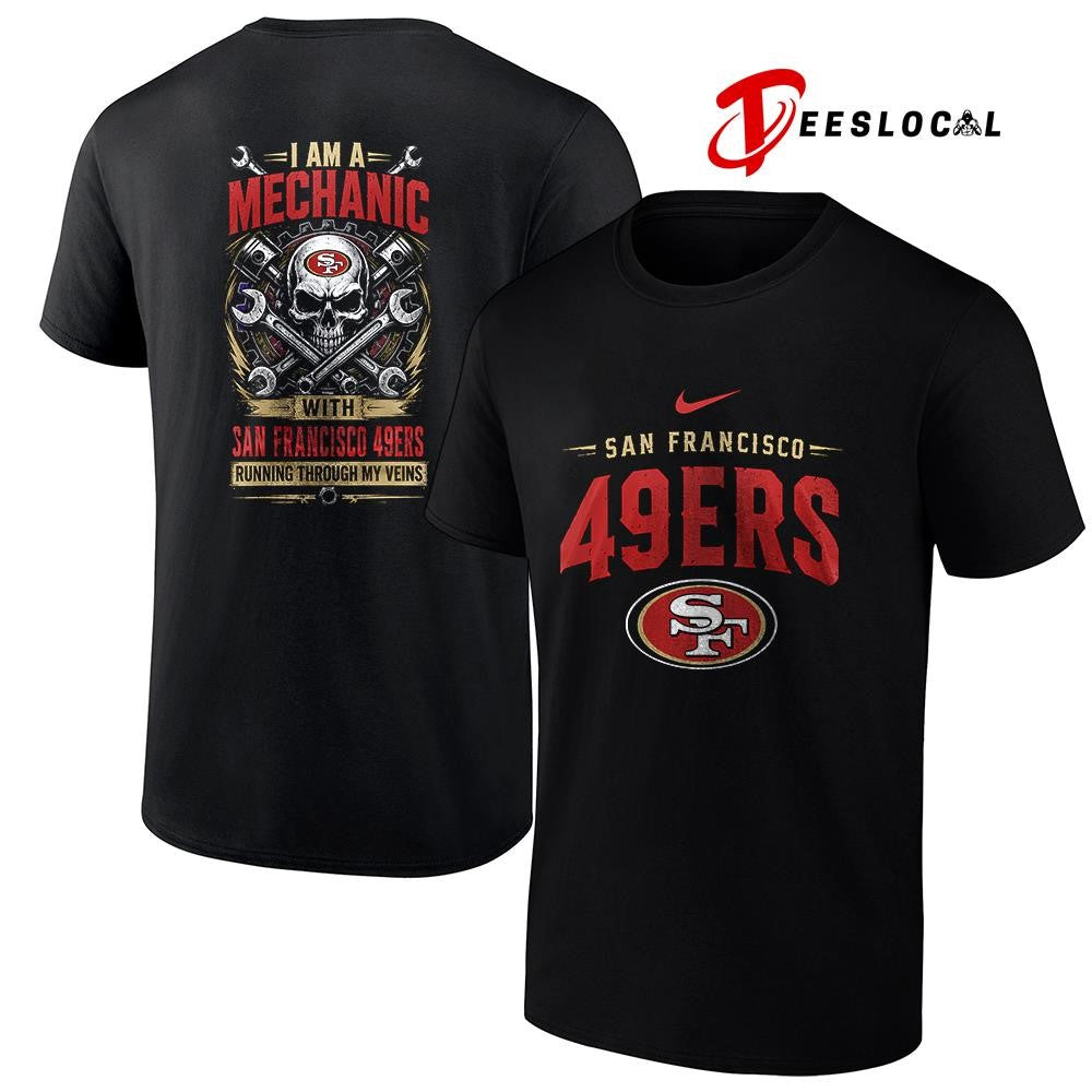 SanFrancisco49ersIamamechanicrunningthroughmyveinsskeletonshirt Unisex