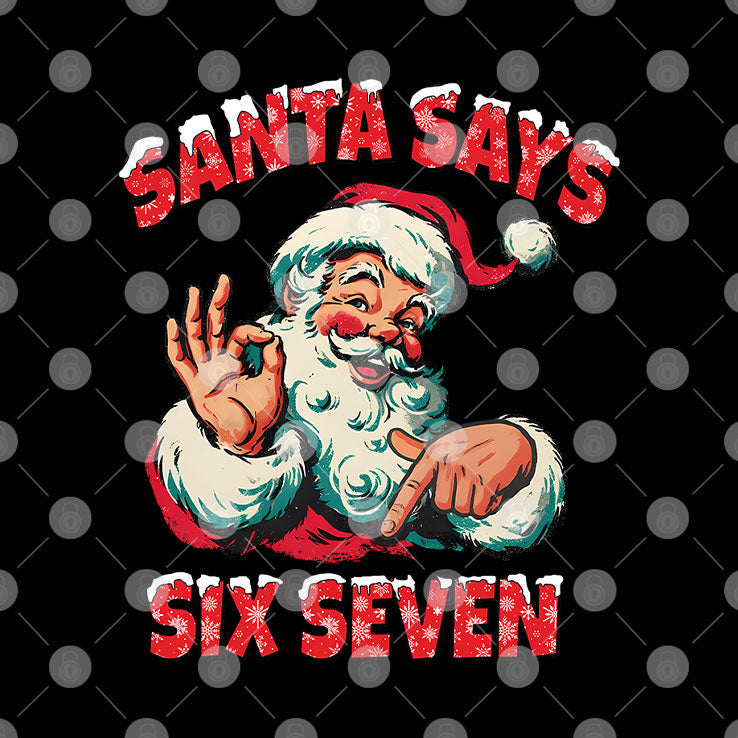 Santa Says Six Seven T Shirt Unisex