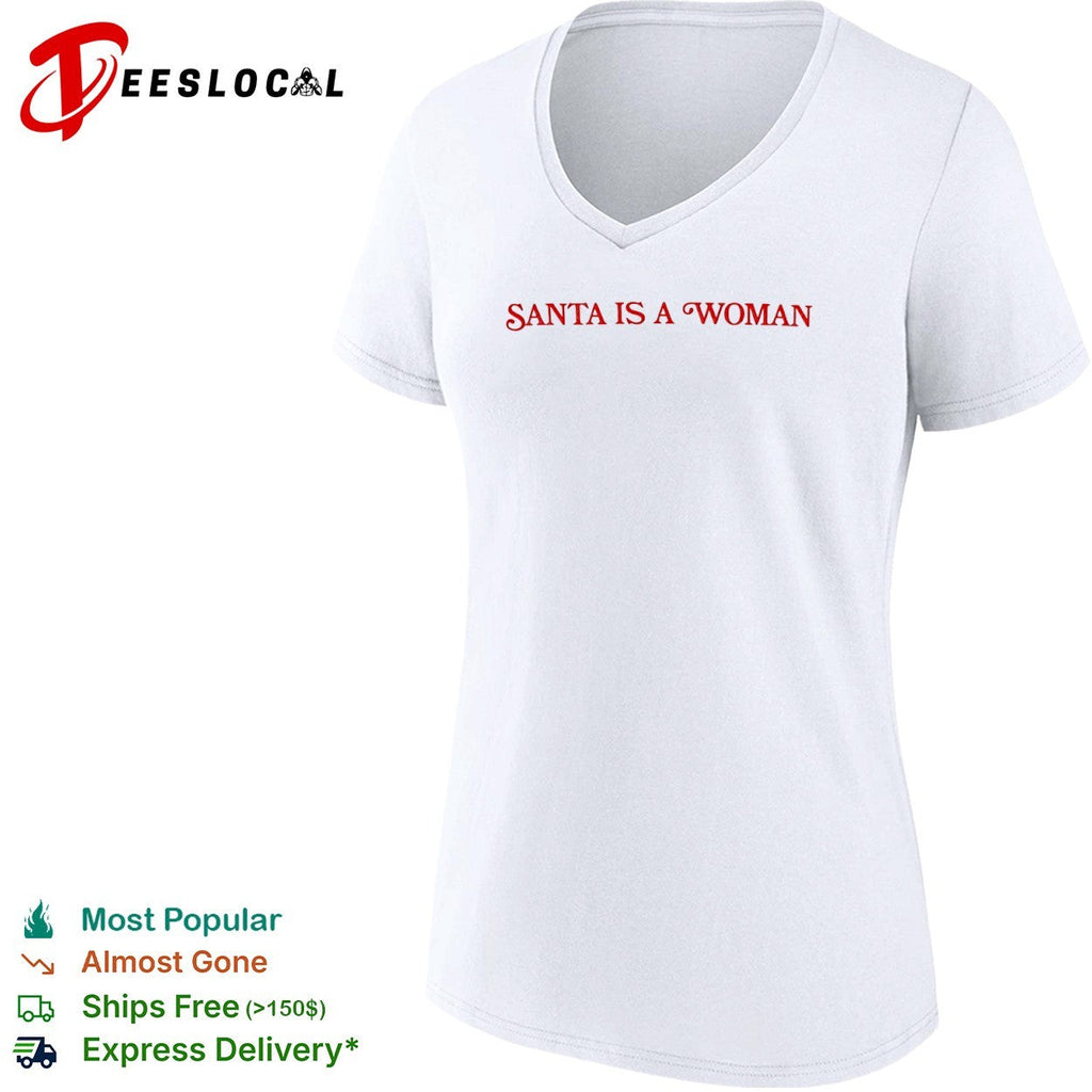Santa is a woman shirt Unisex