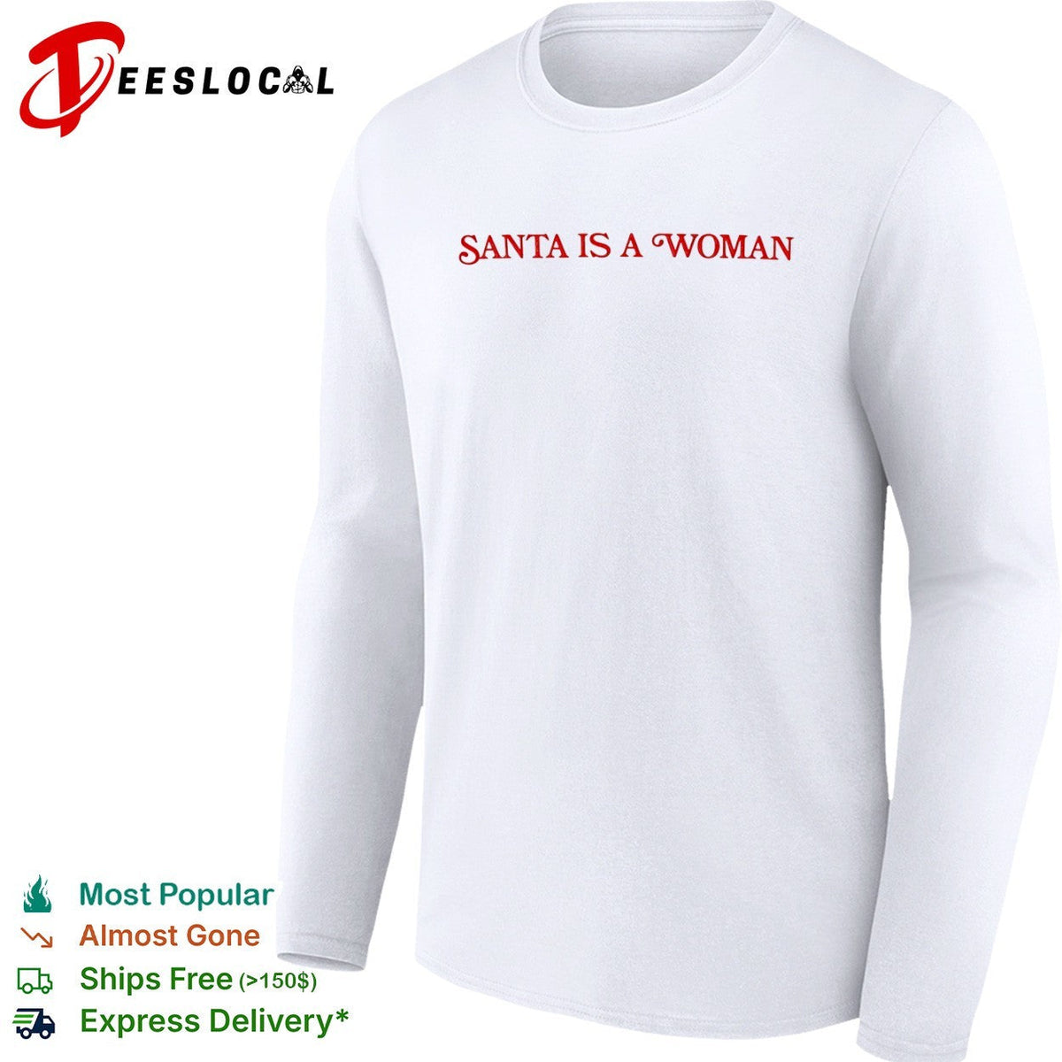 Santa is a woman shirt Unisex