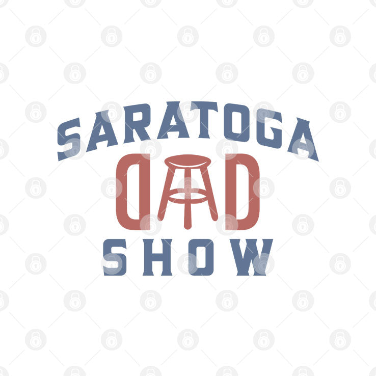 Saratoga Dad Show Barstool Sports Dad T Shirt Unisex