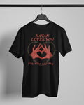 'Satan Loves You' Shirt Unisex