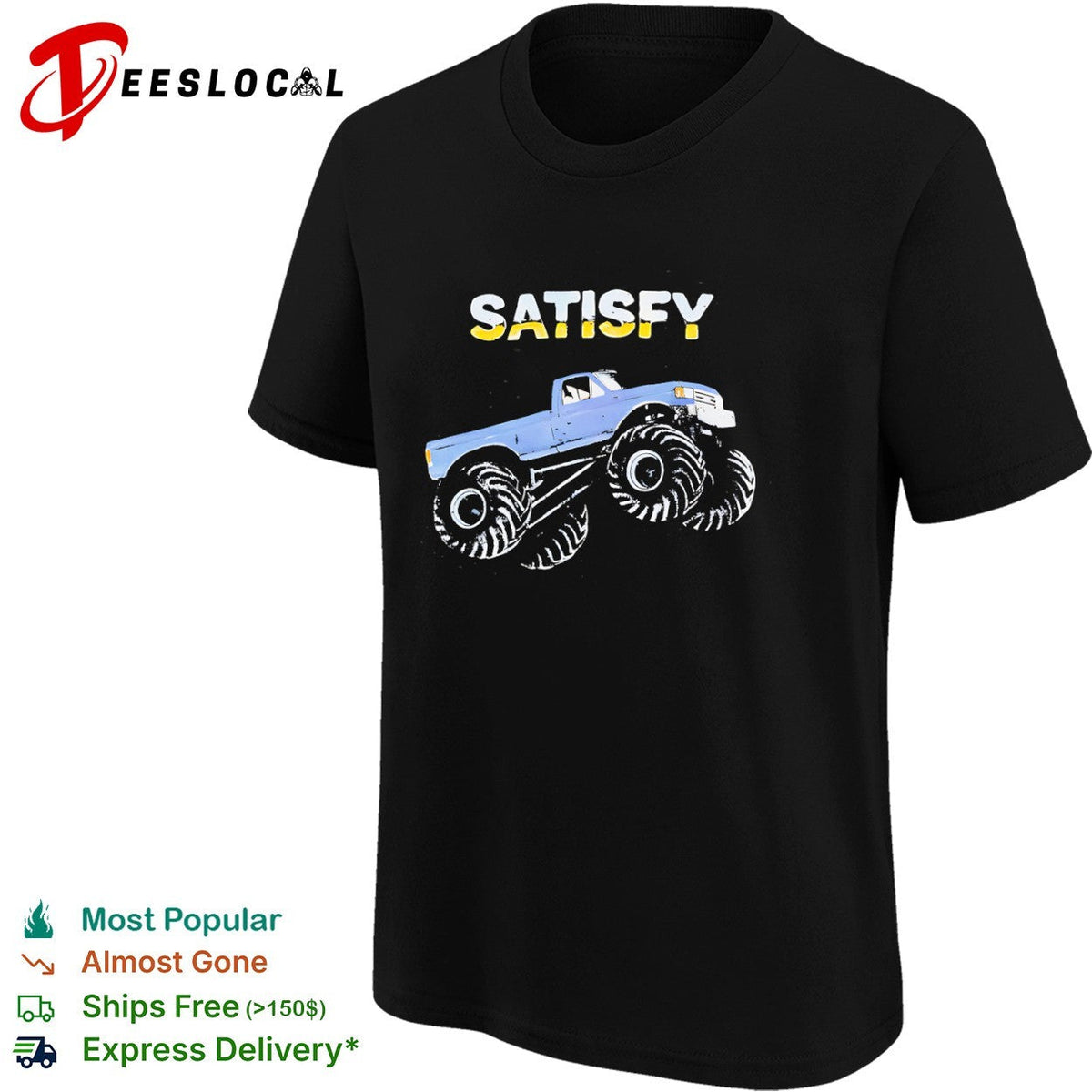 Satisfy Monster Truck Ford Pickup Truck Off Road Vehicle Automotive Sport Shirt Unisex