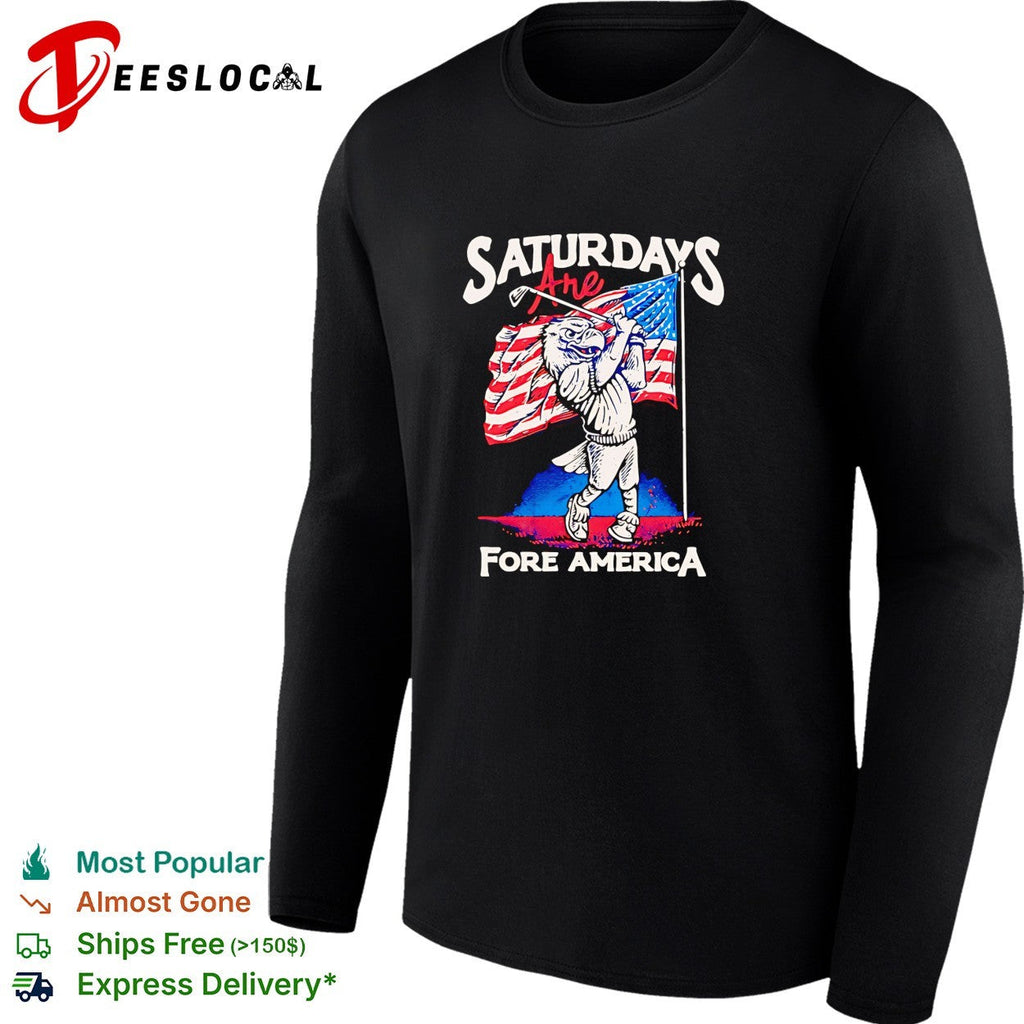 Saturdays are Fore America Eagle Golf Sport Patriotic United States Flag shirt Unisex