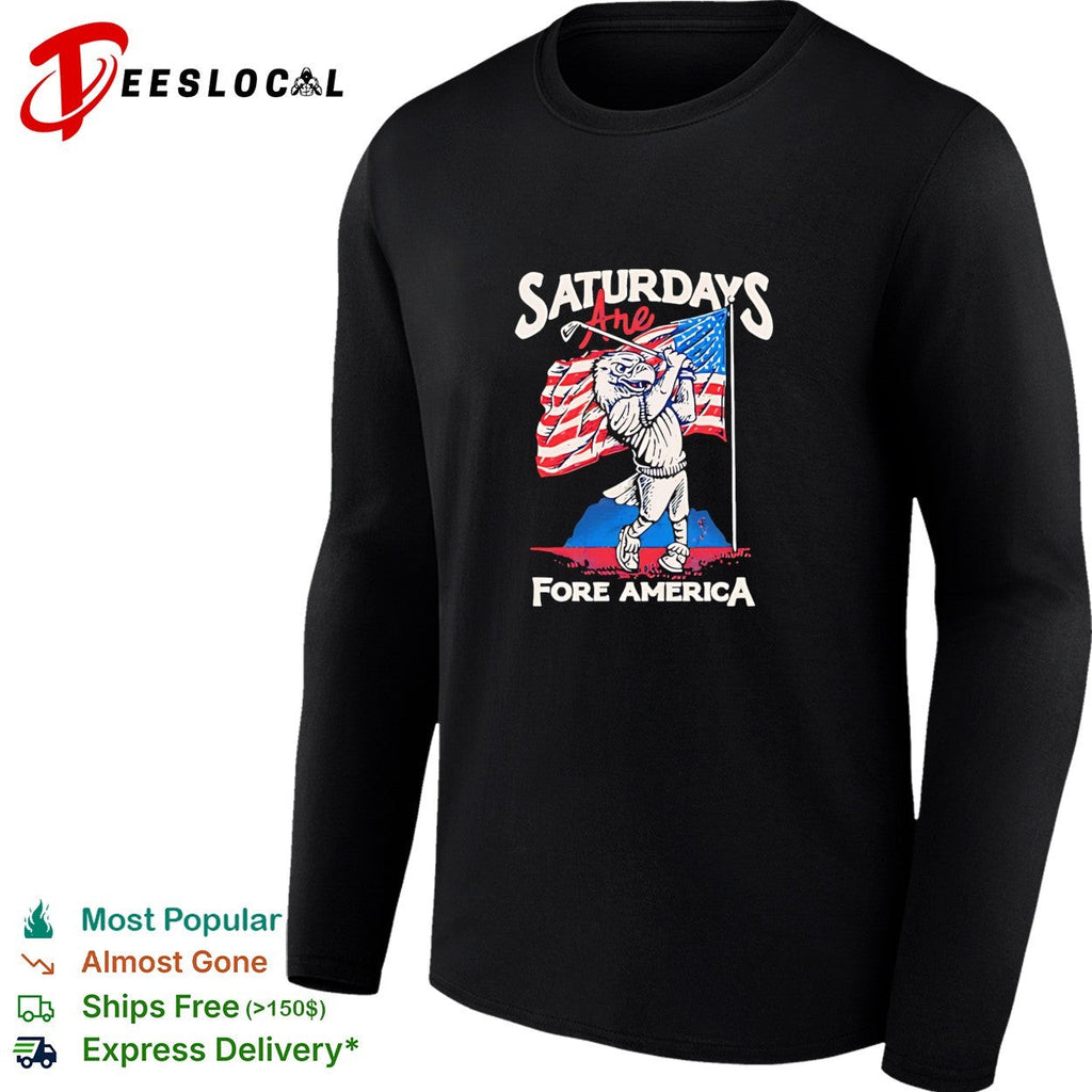 Saturdays are fore America Bald Eagle Golf Flag Patriotic Independence Day shirt Unisex