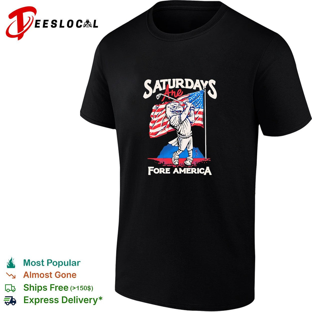 Saturdays are fore America Bald Eagle Golf Flag Patriotic Independence Day shirt Unisex