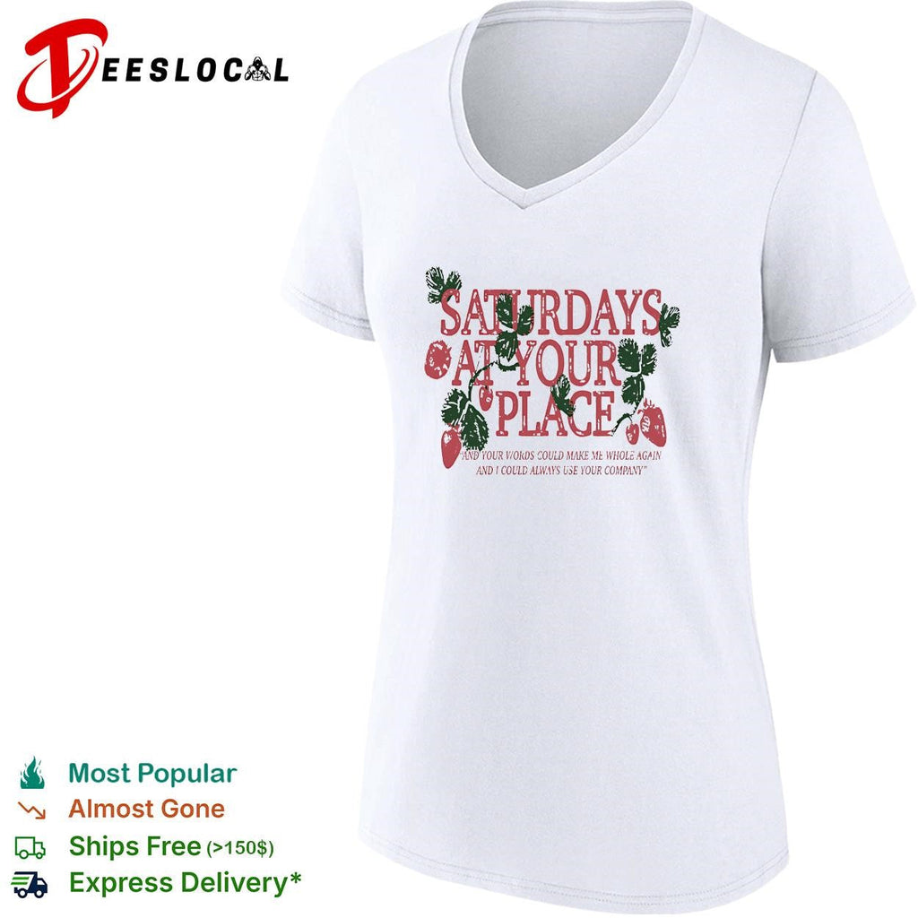 Saturdays at your place strawberries vintage quote text shirt Unisex