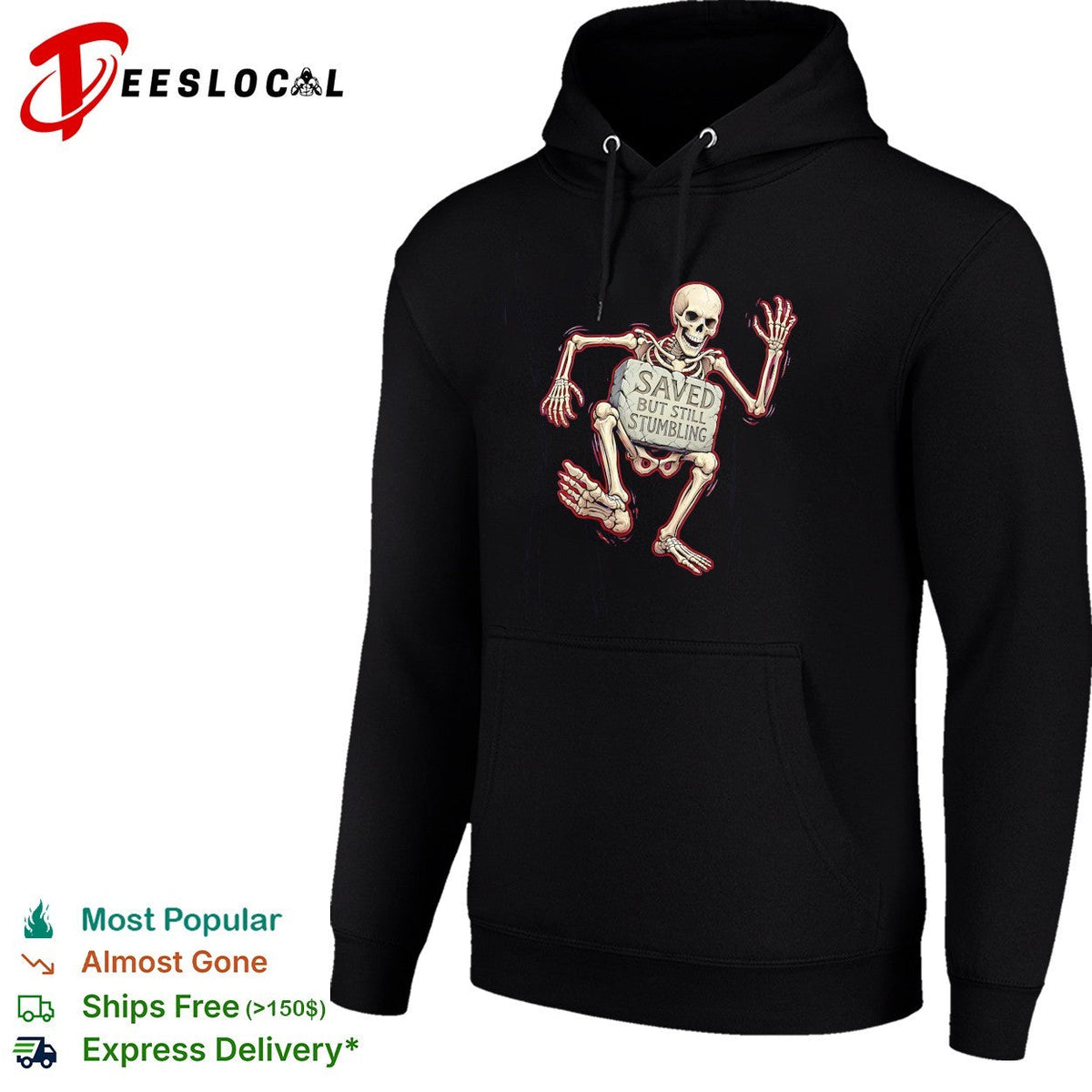 Saved but still stumbling skeleton christian faith funny religious pun shirt Unisex