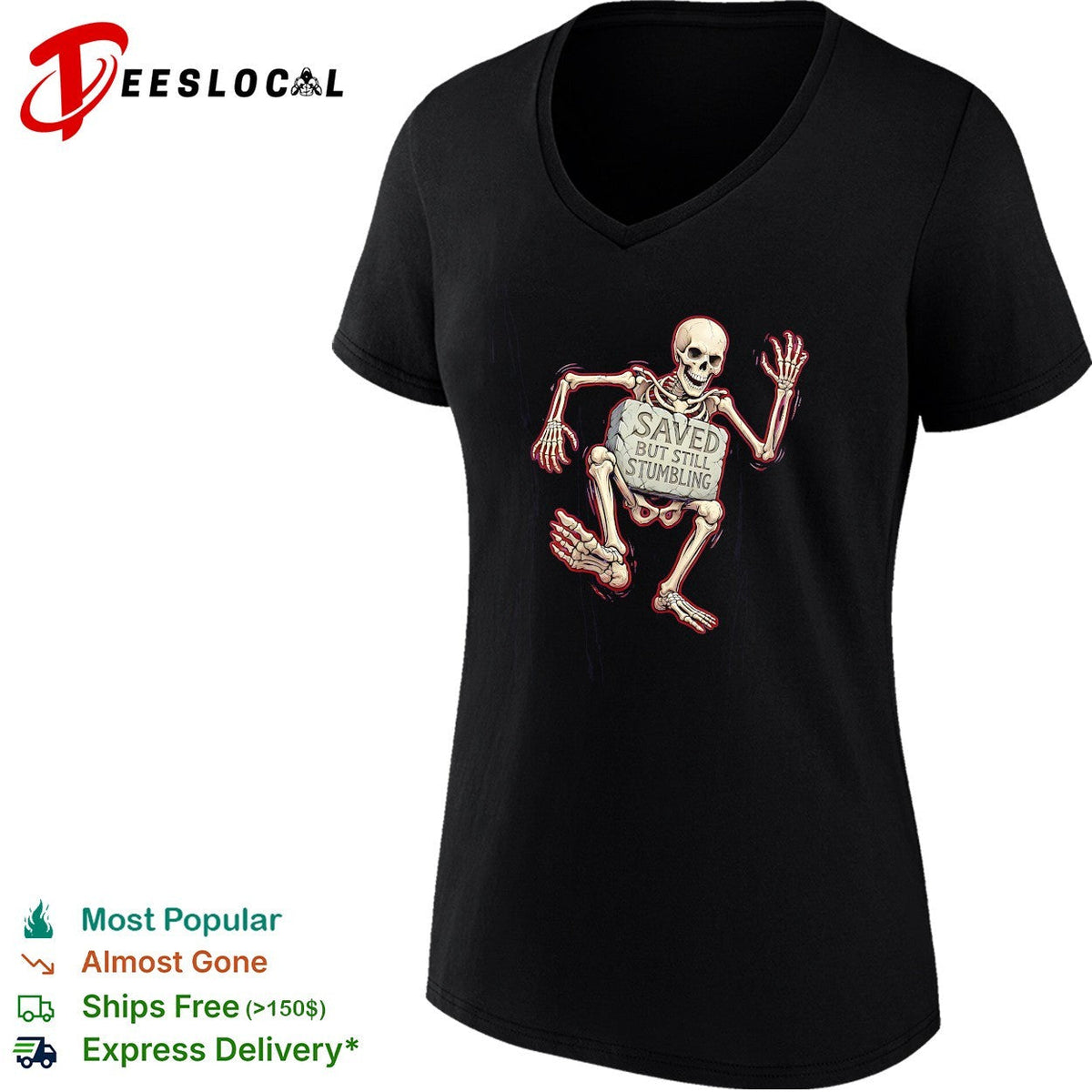 Saved but still stumbling skeleton christian faith funny religious pun shirt Unisex