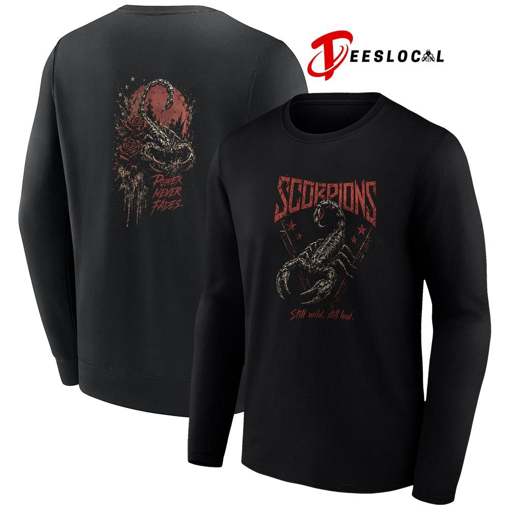 Scorpions still wild still loud power never fades graphic shirt Unisex
