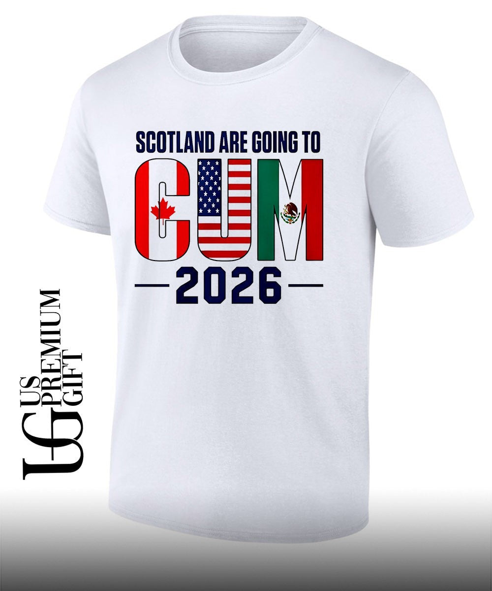 Scotland are going to Cum 2026 shirt Unisex