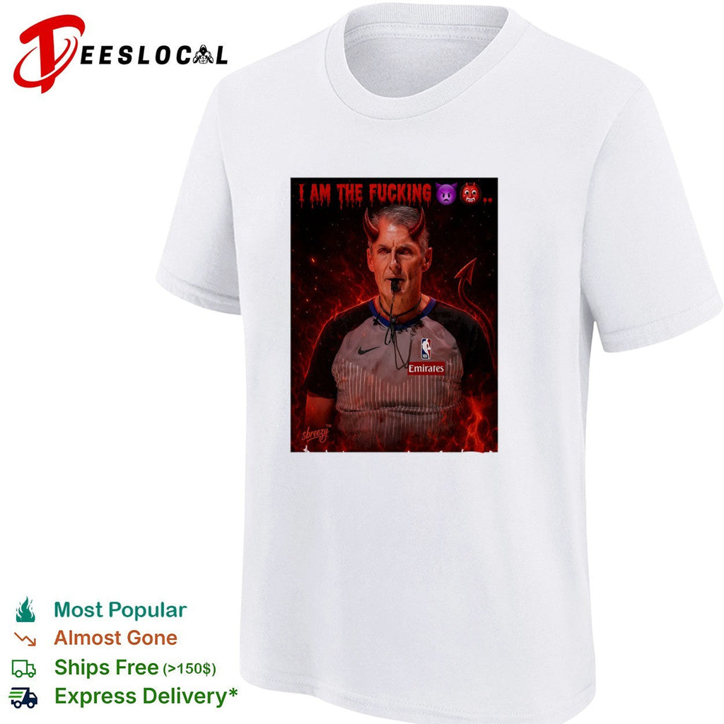 Scott Foster NBA Referee I Am The Fucking Devil shirt Unisex
