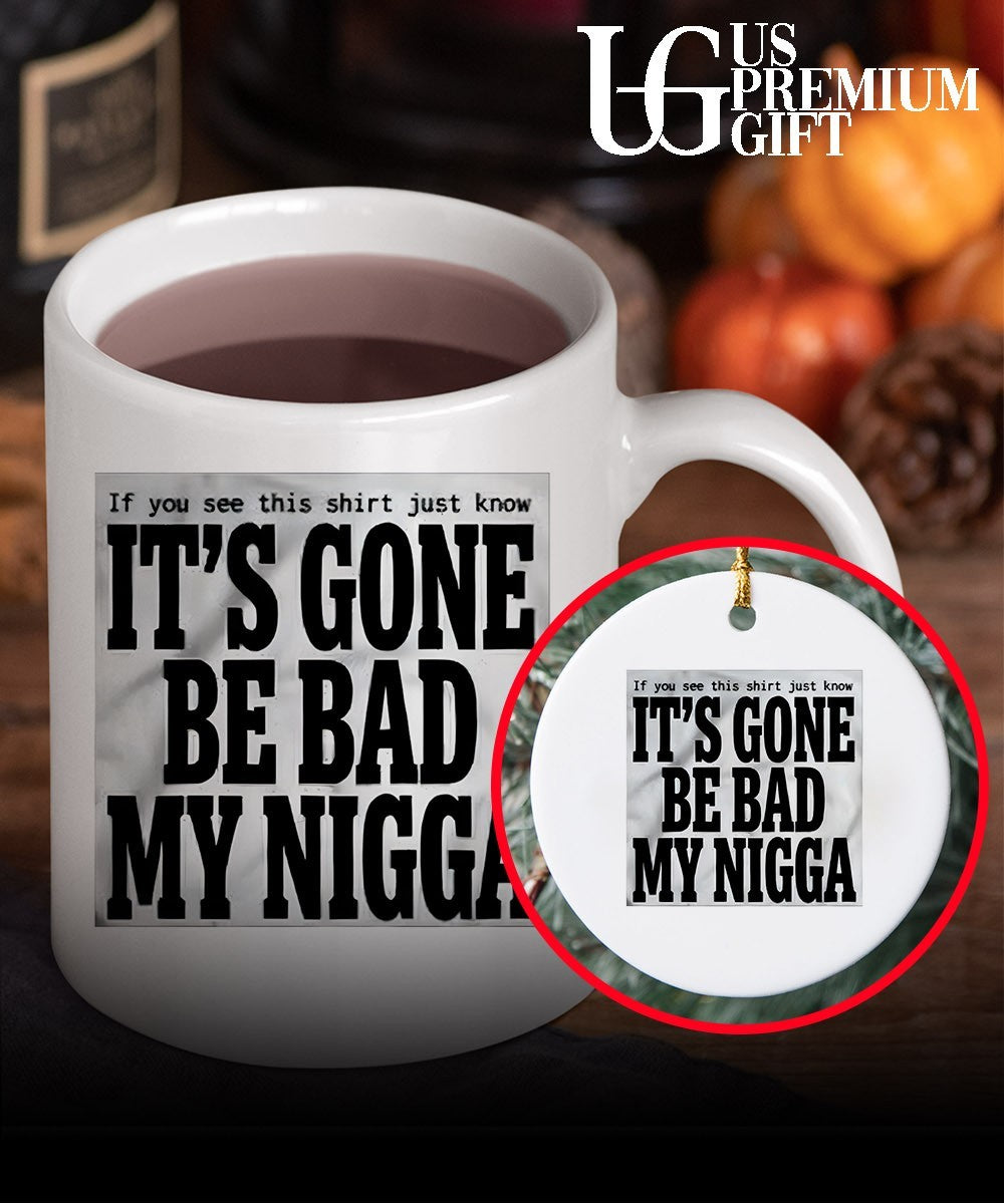 Sean Strickland It’s Gone Be Bad My Nigga shirt Unisex