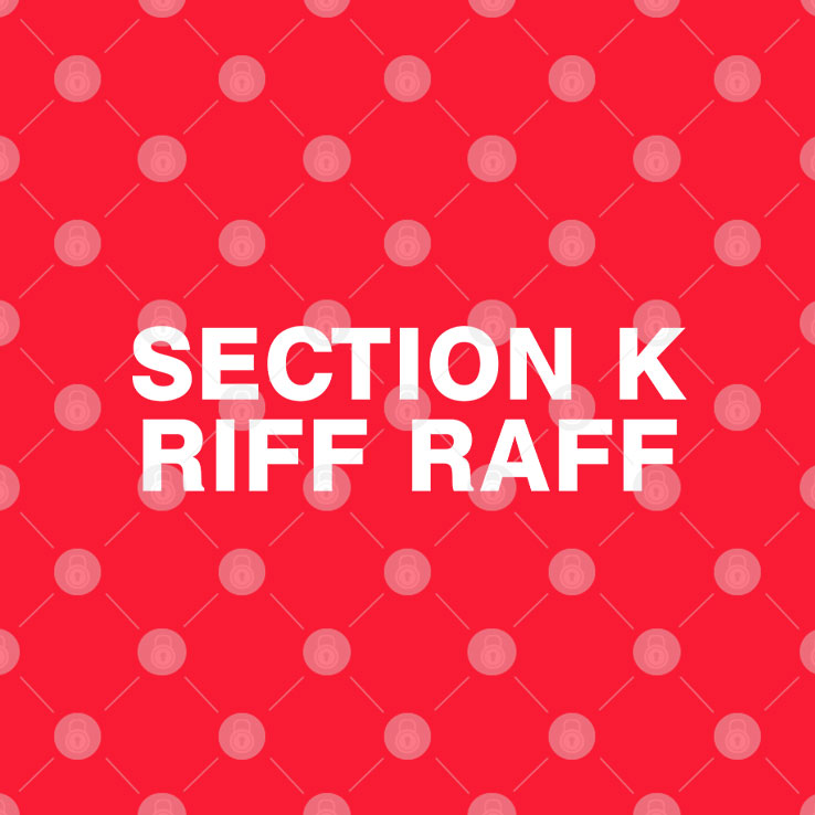 Section K Riff Raff T Shirt Unisex