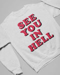 'See You In Hell' Unisex