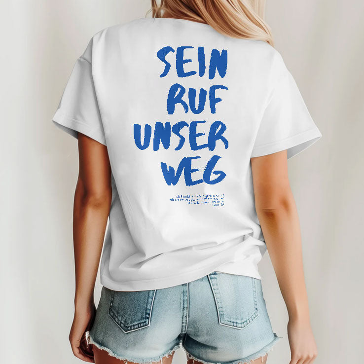 Sein Ruf Unser Weg T Shirt Unisex
