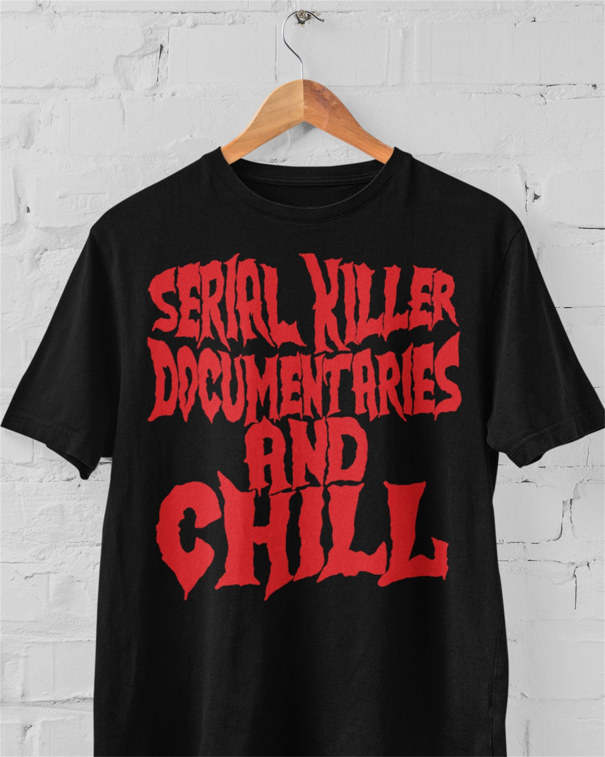 'Serial Killer Documentaries' Shirt Unisex