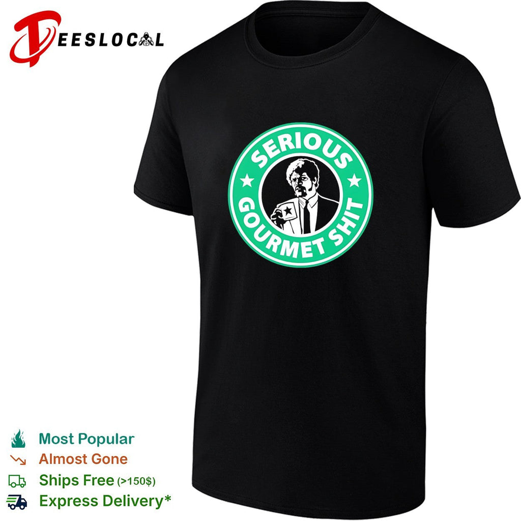 Serious gourmet shit shirt Unisex
