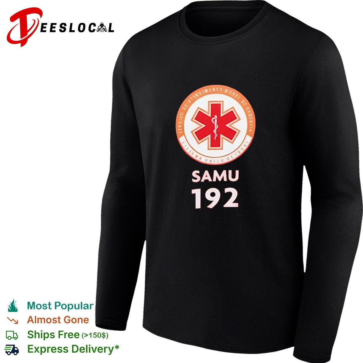 Servico de Atendimento Movel de Urgencia Sistema Unico de Saude SAMU 192 shirt Unisex