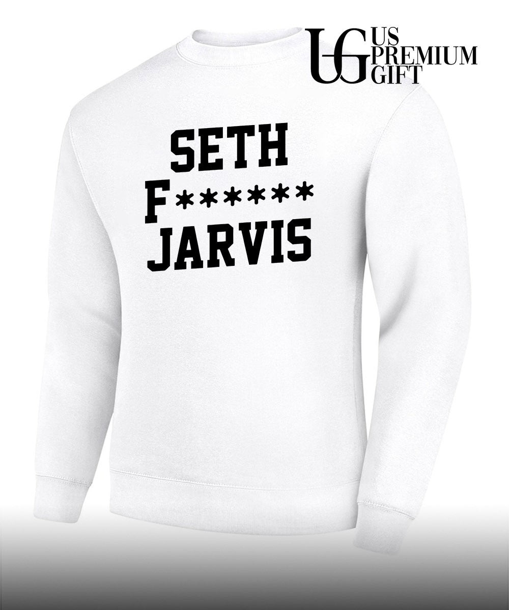 Seth Fuk Jarvis shirt Unisex
