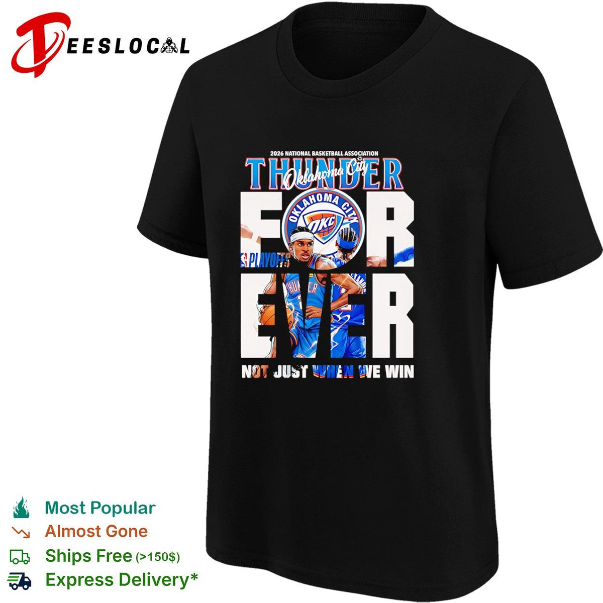 Shai Gilgeous Alexander Oklahoma City Thunder 2026 Playoffs Forever Not Just When We Win shirt