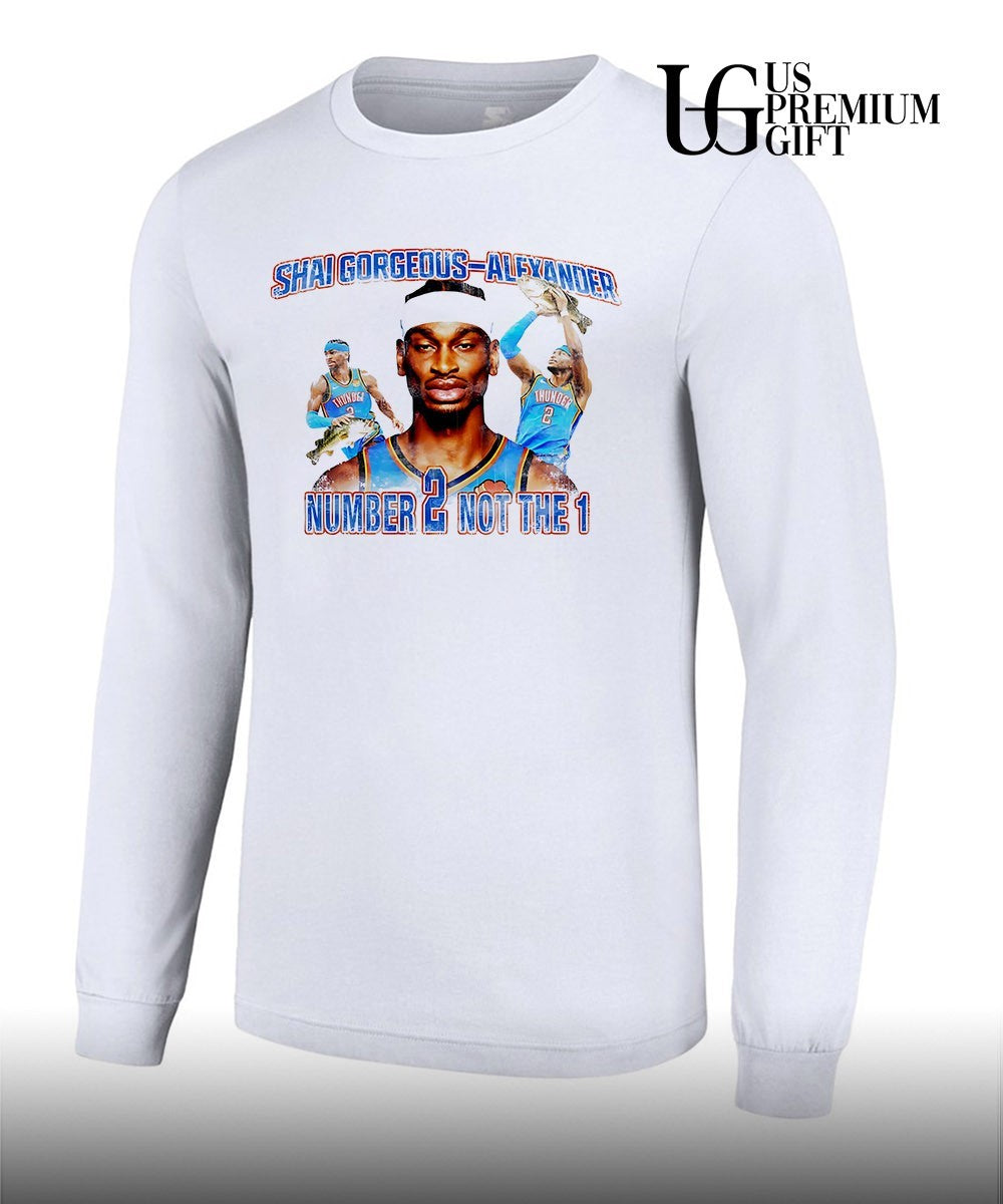 Shai Gilgeous-Alexander Oklahoma City Thunder NBA number 2 not the 1 shirt Unisex