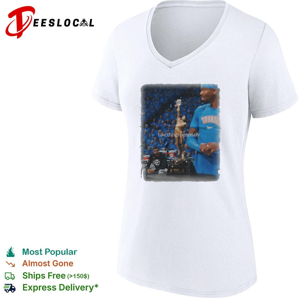 Shai Gilgeous Alexander Oklahoma City Thunder NBA take things personally shirt Unisex
