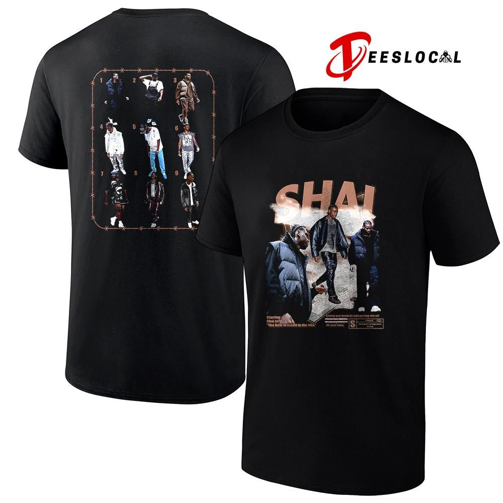 Shai Gilgeous Alexander starring Shai as the best dressed in the NBA graphic shirt Unisex