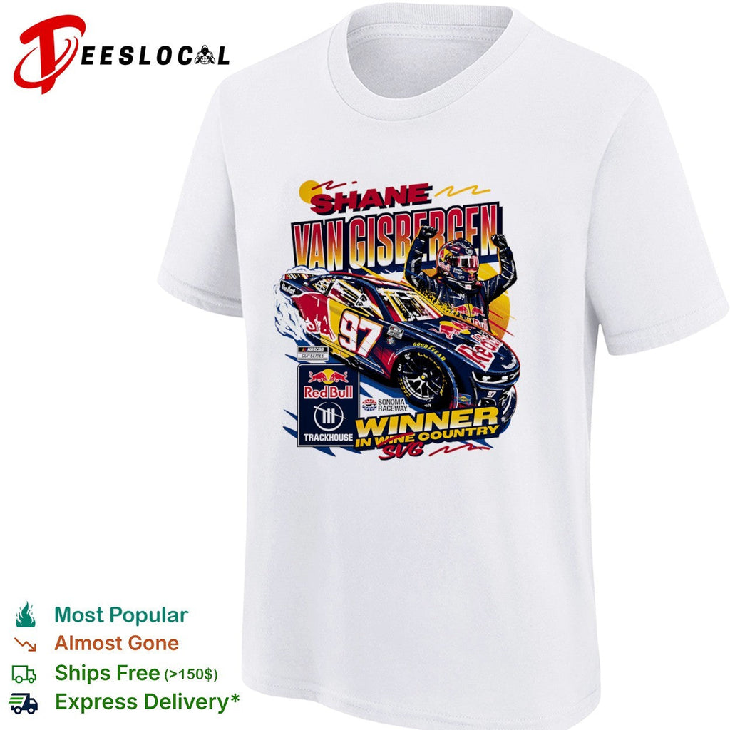Shane van Gisbergen Trackhouse Racing NASCAR Cup Series Winner in Wine Country shirt Unisex