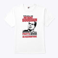 She Call Me Anthony Bourdain Because I Eat Her Parts Unknown No Reservation Shirt Unisex