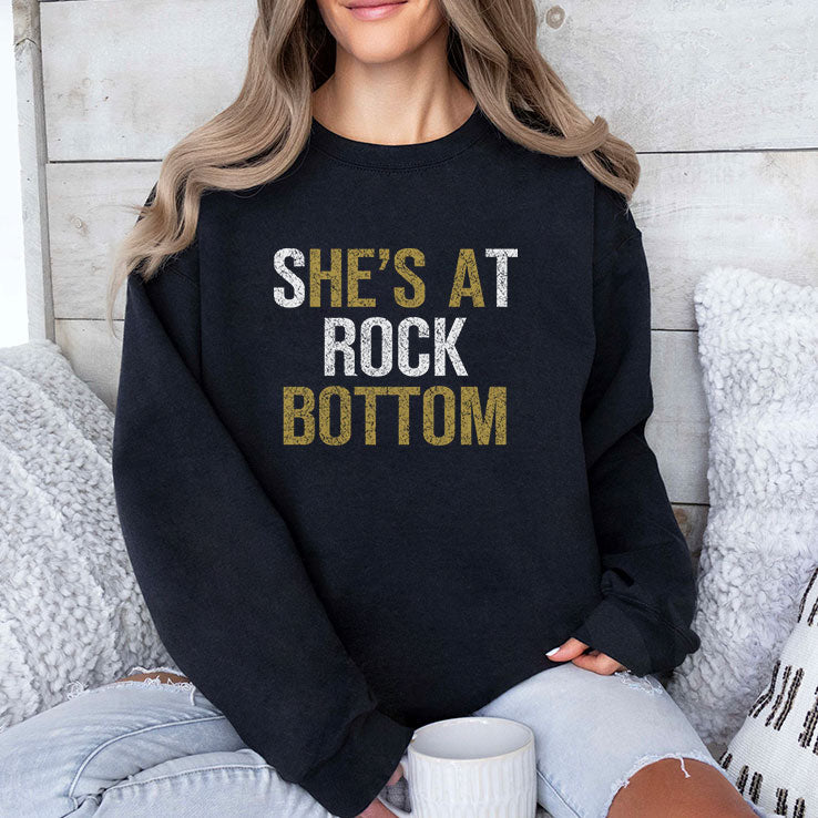 She’s At Rock Bottom T Shirt Unisex