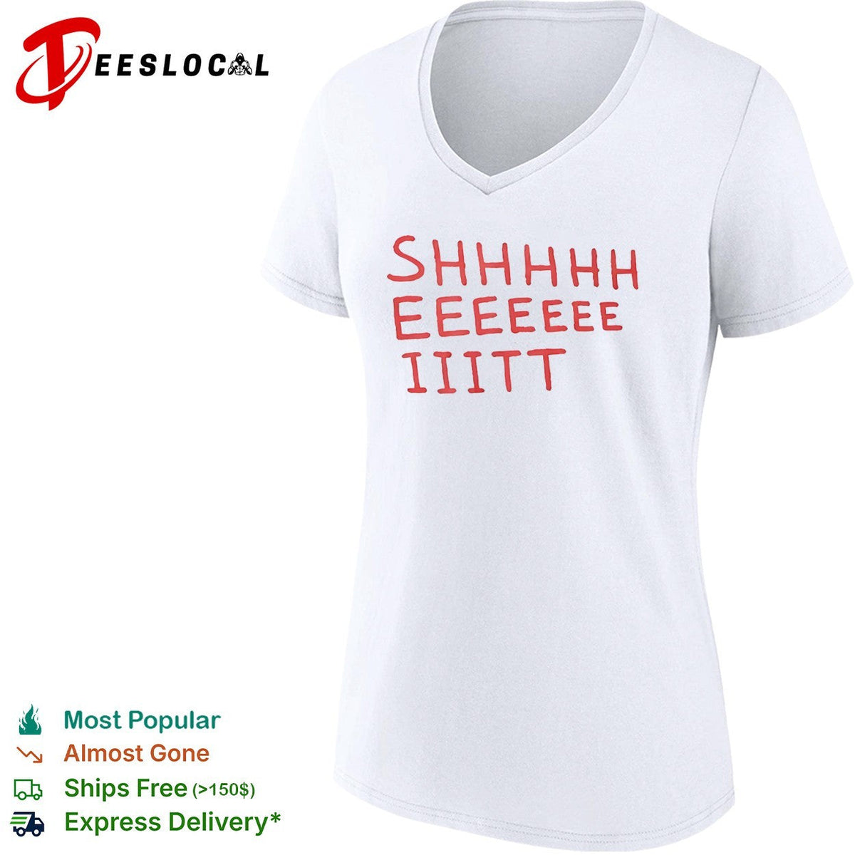 Shhhhh Eeeeee Iiitt Shirt Unisex