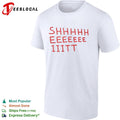 Shhhhh Eeeeee Iiitt Shirt Unisex