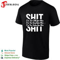 Shit I’m too old for this I’m too tired for this I’m too sober for this shirt Unisex