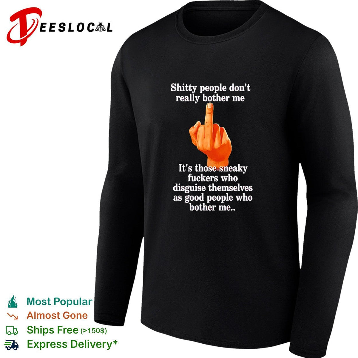 Shitty people don’t really bother me middle finger shirt Unisex