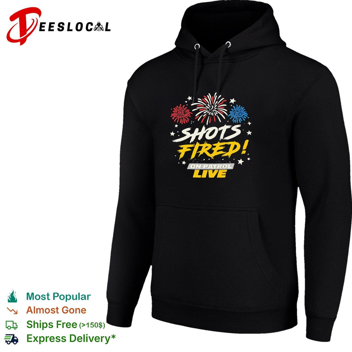 Shots fired on patrol live fireworks shirt Unisex