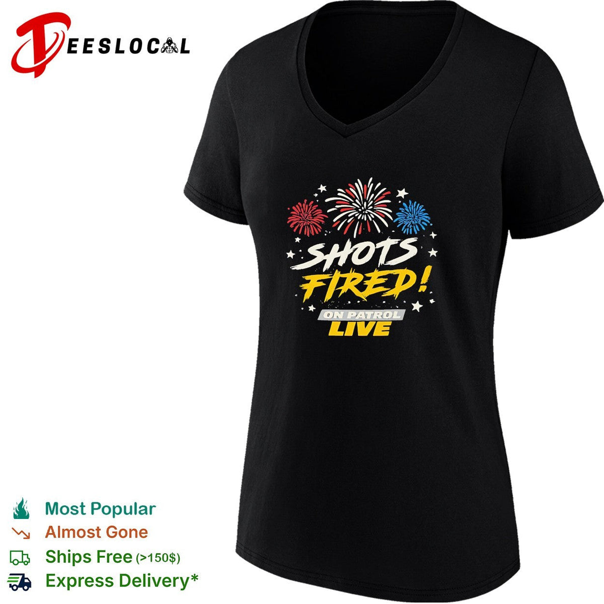 Shots fired on patrol live fireworks shirt Unisex