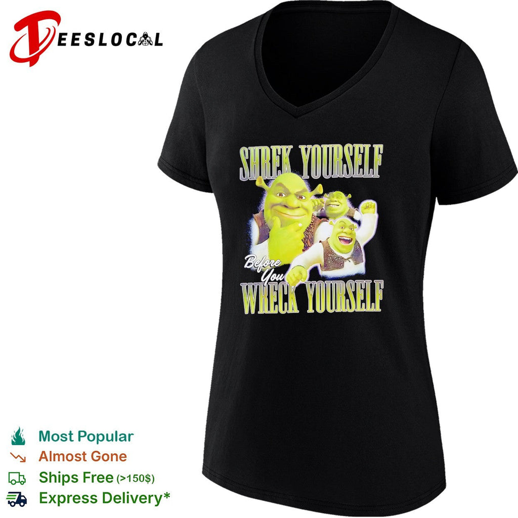 Shrek Yourself before You Wreck Yourself Shrek DreamWorks Animation parody shirt Unisex