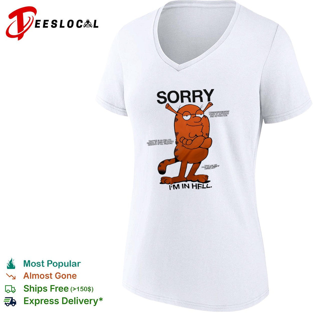 Shrek cat parody Sorry I am in Hell shirt Unisex
