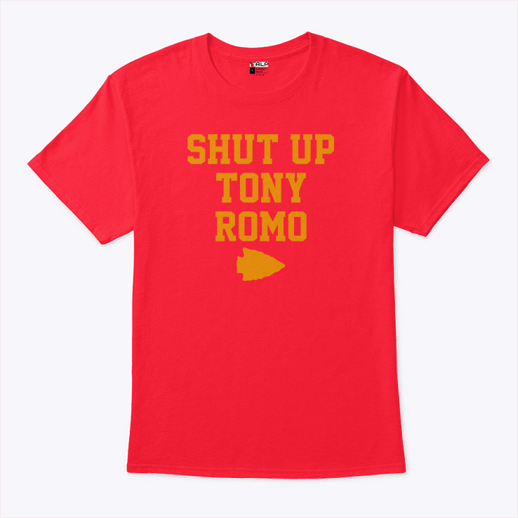 Shut Up Tony Romo Tee Shirt Unisex