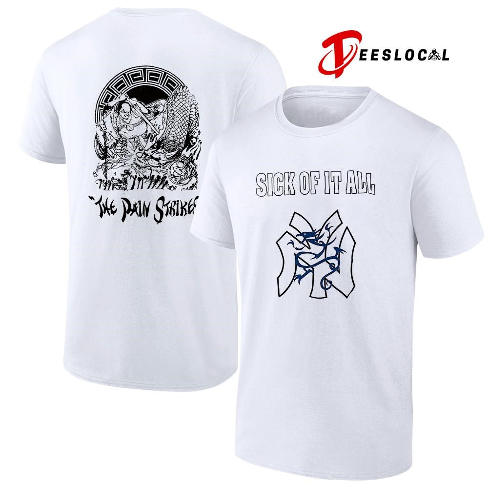 Sick of it all the pain strikes Japanese graphic shirt Unisex