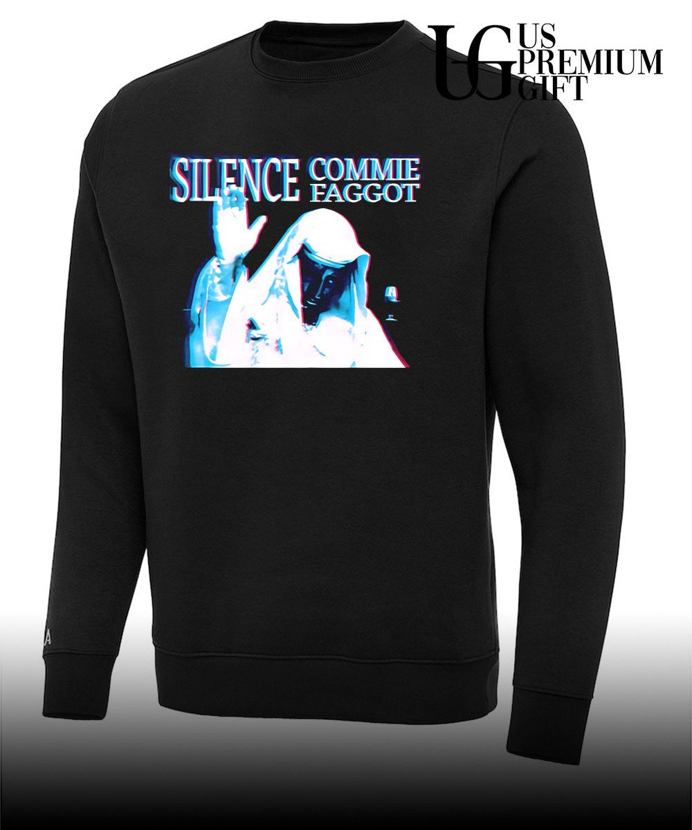 Silence Commie Faggot shirt Unisex