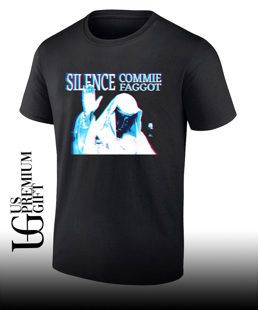 Silence Commie Faggot shirt Unisex