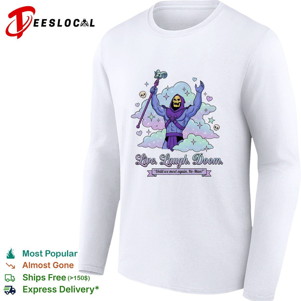 Skeletor raising staff live laugh doom He Man shirt Unisex
